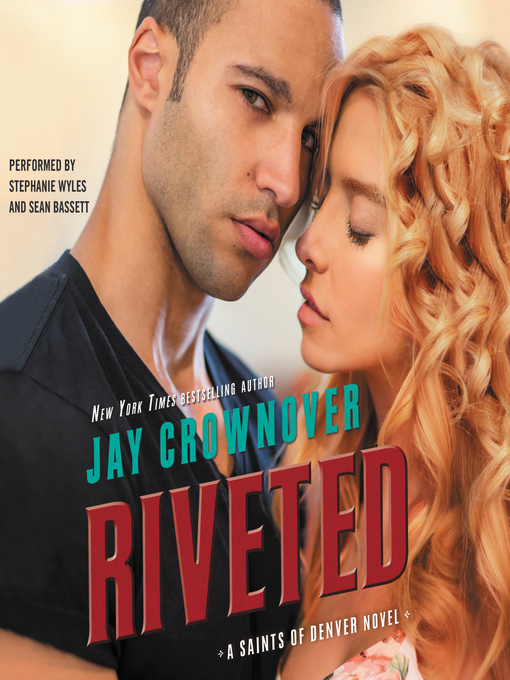 Title details for Riveted by Jay Crownover - Available